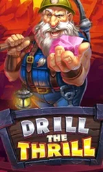 Drill The Thrill