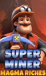 Super Miner Magma Riches